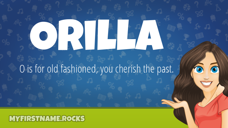 My First Name Orilla Rocks!