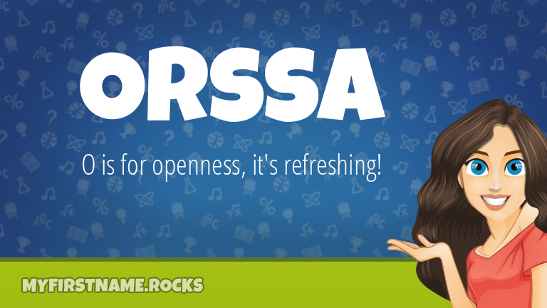 My First Name Orssa Rocks!