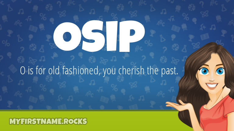 My First Name Osip Rocks!