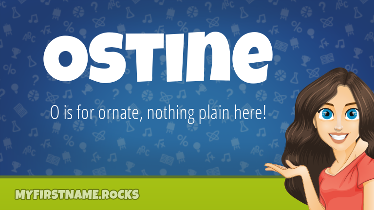My First Name Ostine Rocks!