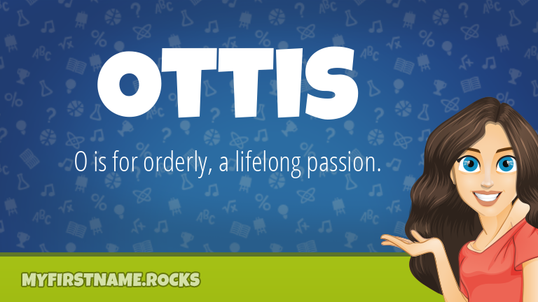 My First Name Ottis Rocks!