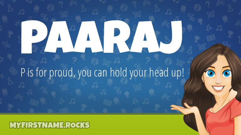 My First Name Paaraj Rocks!