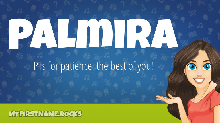 My First Name Palmira Rocks!