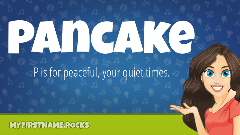 My First Name Pancake Rocks!