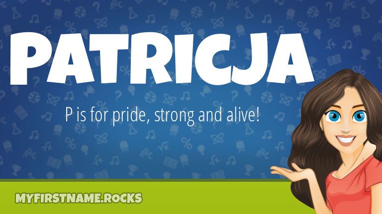 My First Name Patricja Rocks!