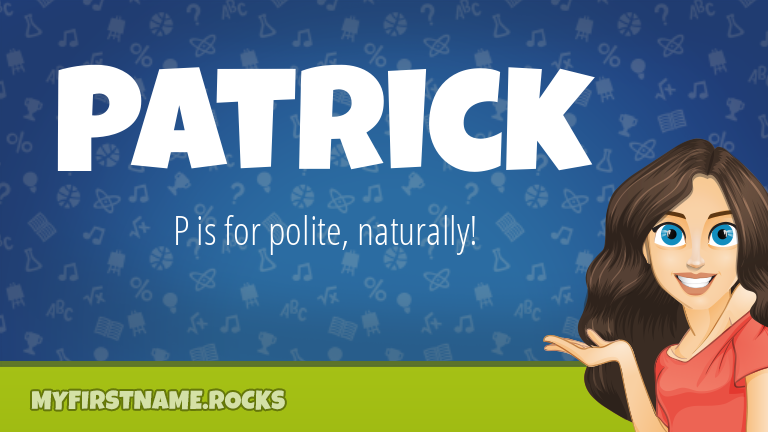 My First Name Patrick Rocks!