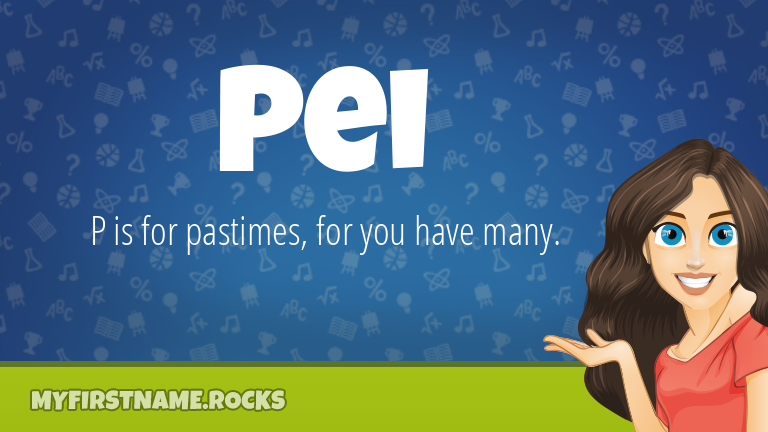 My First Name Pei Rocks!