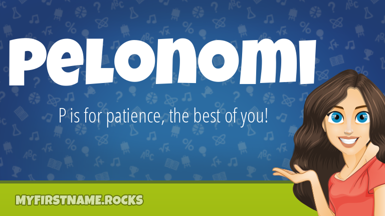 My First Name Pelonomi Rocks!