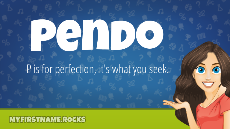 My First Name Pendo Rocks!