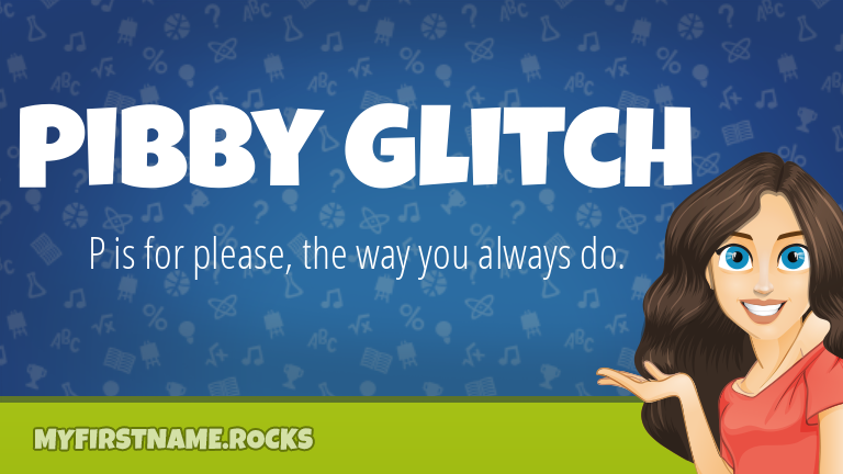 My First Name Pibby Glitch Rocks!