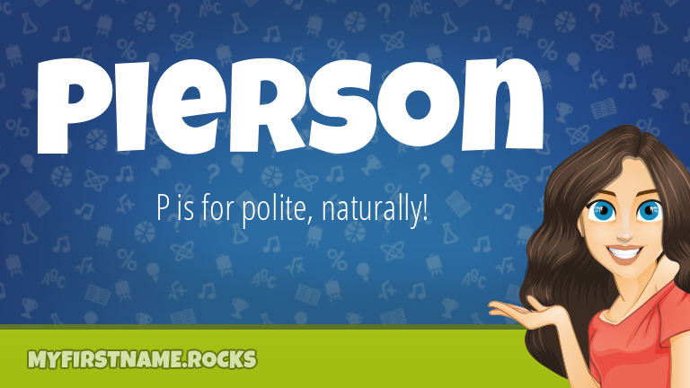 My First Name Pierson Rocks!