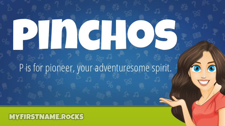 My First Name Pinchos Rocks!