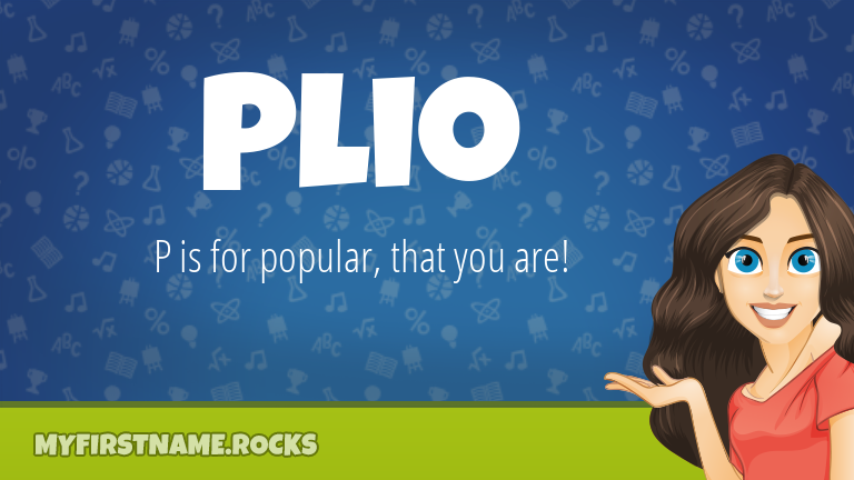 My First Name Plio Rocks!