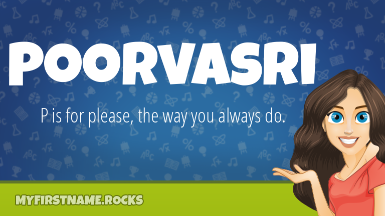My First Name Poorvasri Rocks!