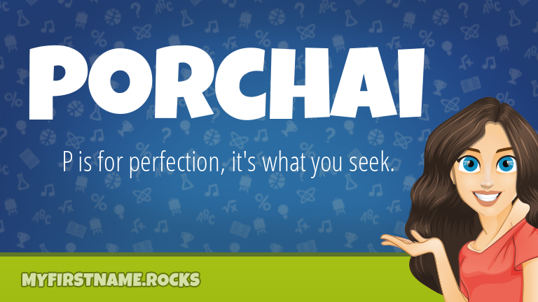My First Name Porchai Rocks!