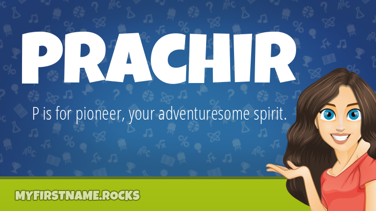 My First Name Prachir Rocks!