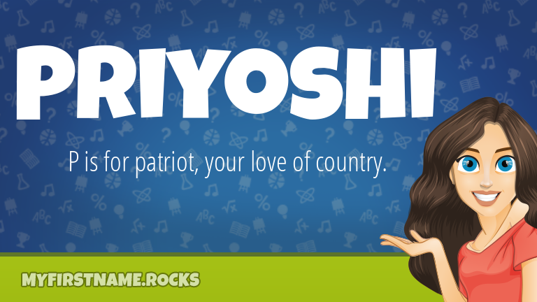 My First Name Priyoshi Rocks!