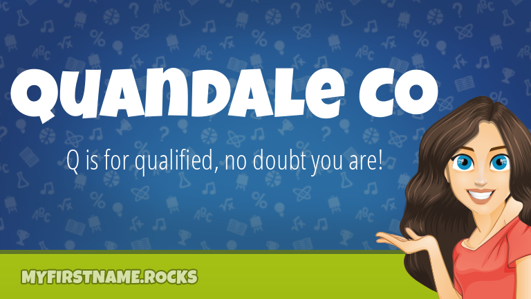 My First Name Quandale Co Rocks!