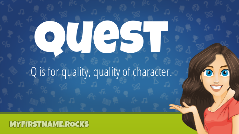 My First Name Quest Rocks!