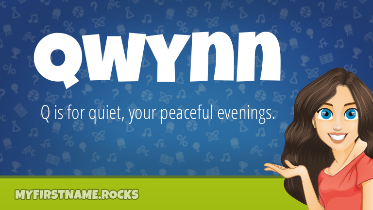 My First Name Qwynn Rocks!