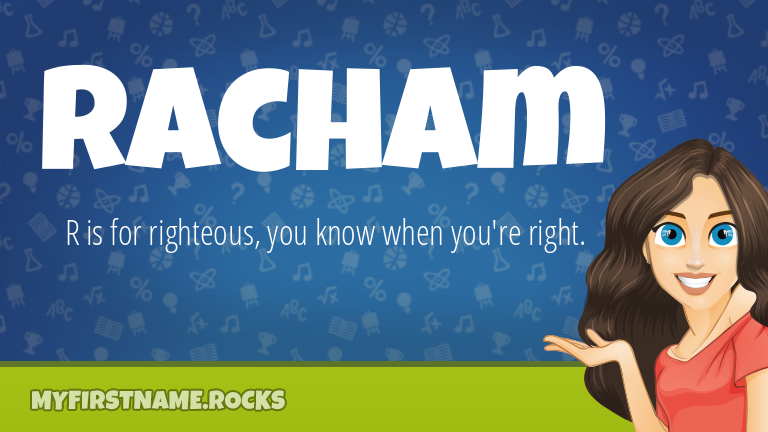 My First Name Racham Rocks!