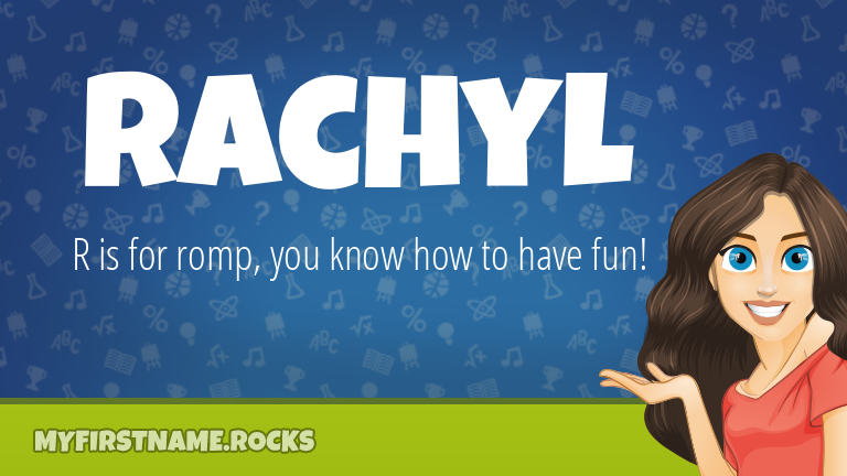 My First Name Rachyl Rocks!