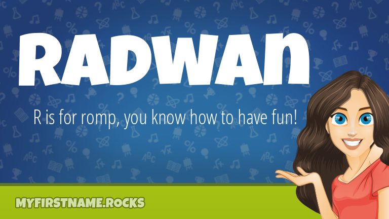 My First Name Radwan Rocks!