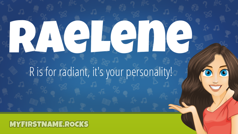 My First Name Raelene Rocks!