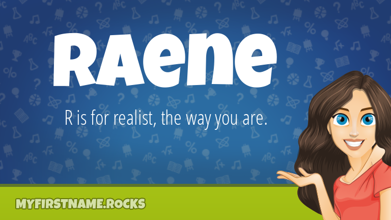 My First Name Raene Rocks!