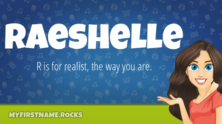 My First Name Raeshelle Rocks!