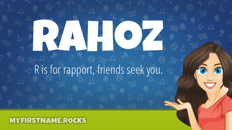 My First Name Rahoz Rocks!