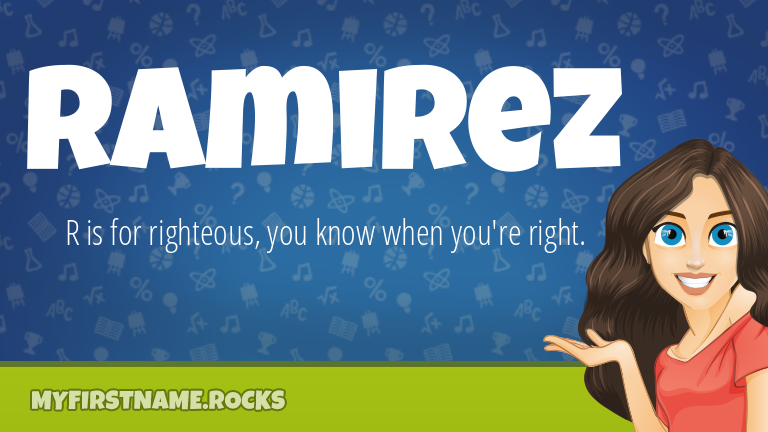 My First Name Ramirez Rocks!
