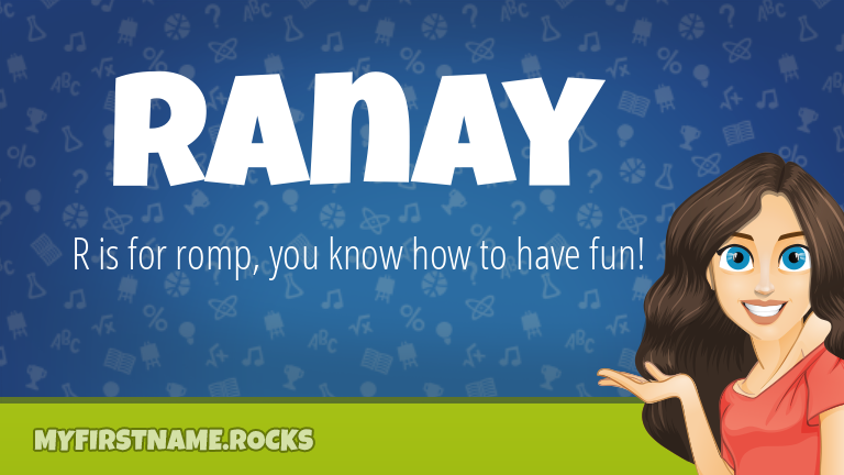 My First Name Ranay Rocks!