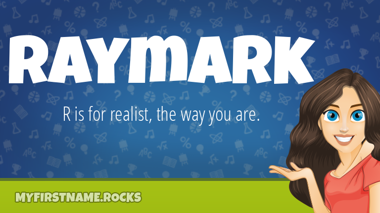 My First Name Raymark Rocks!