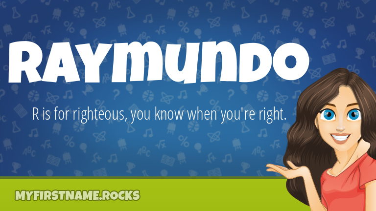My First Name Raymundo Rocks!