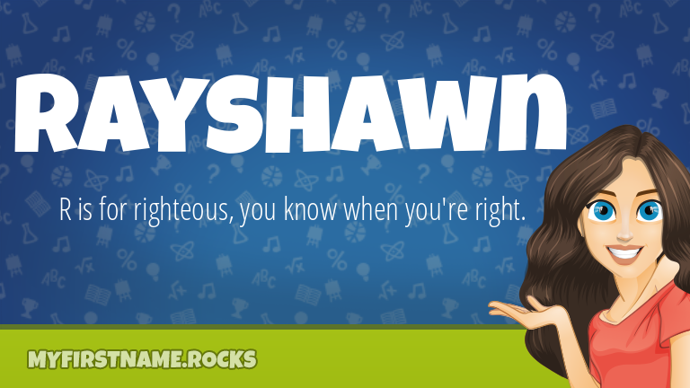 My First Name Rayshawn Rocks!