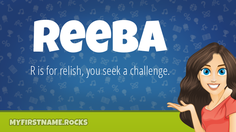 My First Name Reeba Rocks!