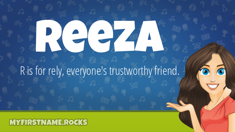 My First Name Reeza Rocks!
