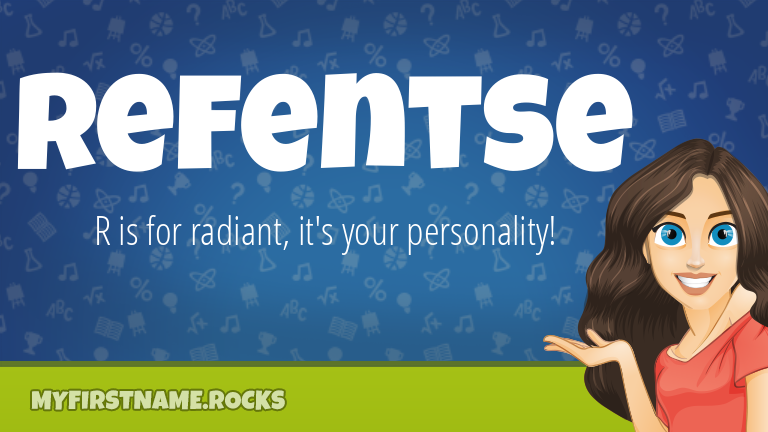 My First Name Refentse Rocks!