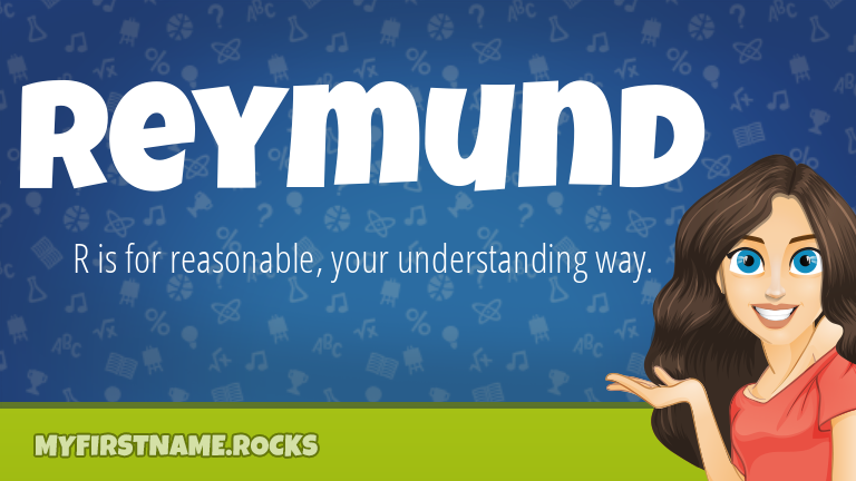 My First Name Reymund Rocks!
