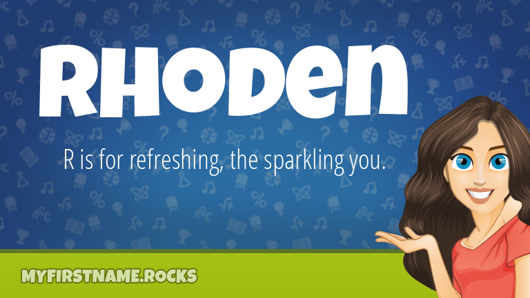My First Name Rhoden Rocks!