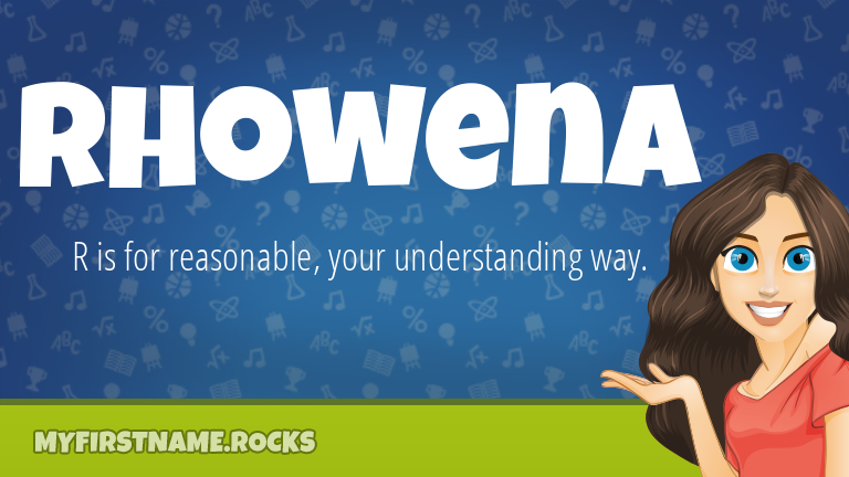 My First Name Rhowena Rocks!