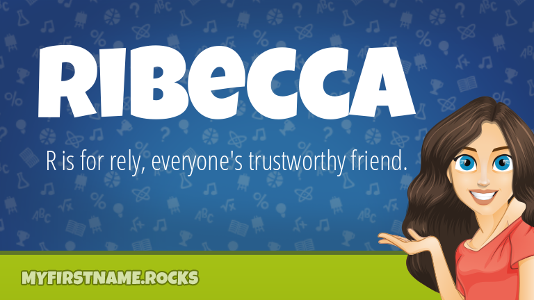 My First Name Ribecca Rocks!