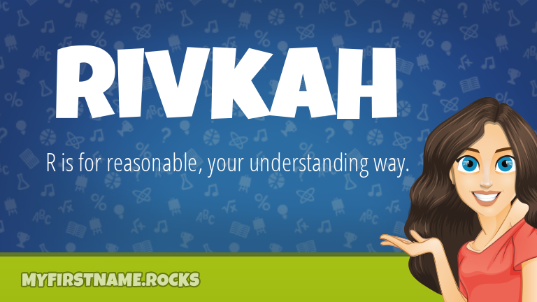 My First Name Rivkah Rocks!