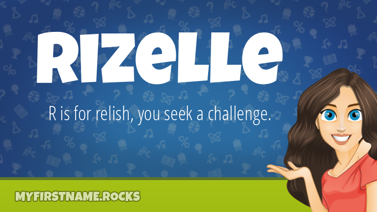 My First Name Rizelle Rocks!