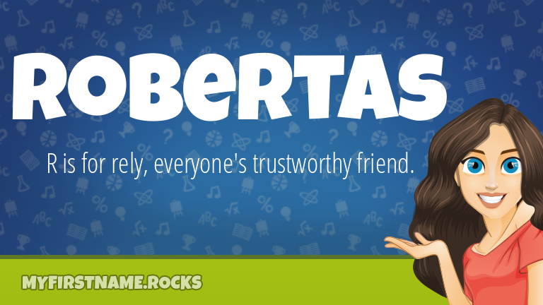 My First Name Robertas Rocks!