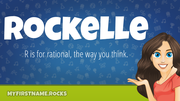 My First Name Rockelle Rocks!