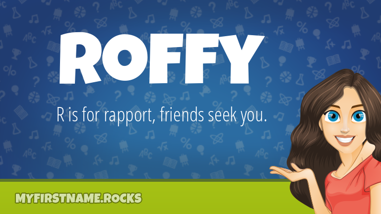 My First Name Roffy Rocks!
