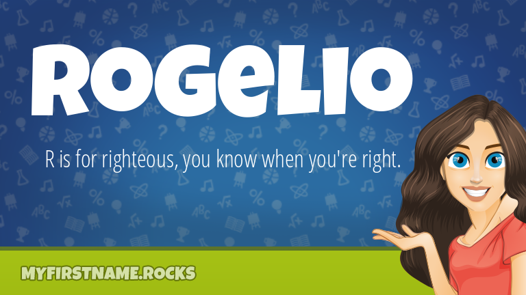 My First Name Rogelio Rocks!