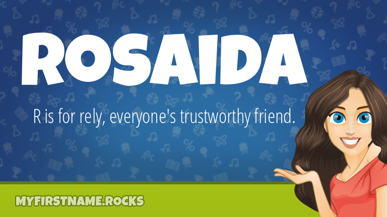 My First Name Rosaida Rocks!